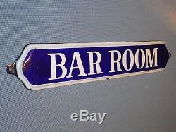 Rare Early Old Original''bar Room'' Porcelain Trade Sign Vintage Antique Tavern