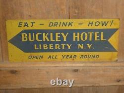 Rare Old Original Buckley Hotel, Liberty N. Y. Metal Arrow Sign Vintage Antique