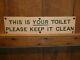 Rare Old Original'clean Your Toilet' Porcelain Sign Vintage Antique Industrial