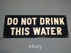 Rare Old Original'do Not Drink This Water' Porcelain Sign Vintage Antique Gas