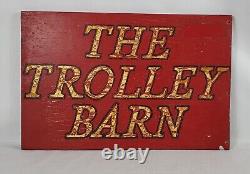 Sign antique vtg old paint Trolley Barn memorabilia shop country store