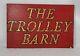 Sign Antique Vtg Old Paint Trolley Barn Memorabilia Shop Country Store