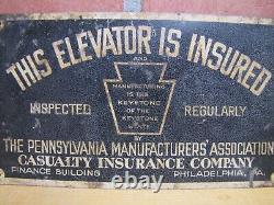 THIS ELEVATOR IS INSURED PENNSYLVANIA MANUFACTURERS ASSN CASUALTY PHILA Old Sign