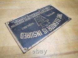 THIS ELEVATOR IS INSURED PENNSYLVANIA MANUFACTURERS ASSN CASUALTY PHILA Old Sign