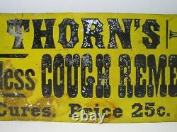THORN'S HARMLESS COUGH REMEDY CURES Price 25c Old Tin Drug Store Ad Sign