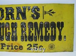 THORN'S HARMLESS COUGH REMEDY CURES Price 25c Old Tin Drug Store Ad Sign