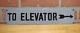 To Elevator Arrow Original Old Porcelain Sign Gray & Black Industrial Hardware