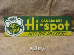 Vintage 1948 Canada Dry Hi-Spot Drink Embossed Sign Antique Old Rare 9829