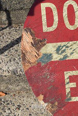 Vintage Antique DO NOT ENTER old paint Stop SIGN primitive TRAFFIC 30 WOODEN