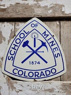 Vintage Colorado School Of Mines Porcelain Sign Old Gold Mining Miner College
