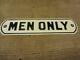 Vintage Men Only Embossed Metal Sign Old Antique Store Rest Room Signs 10004