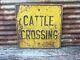 Vintage Original Cattle Crossing Sign Antique Embossed Farm Metal Sign 24 Old