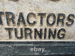 Vintage Tractors Turning Road Sign Ideal For Old Farm Yard Old Grey Fergie