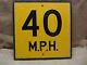 Vintage Wooden 40 Mph Speed Limit Street Sign Old Antique Signs Goverment 7620
