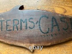 Vintage Wooden Fish TERMS CASH Sign from Old Bait and Tackle Store 29 x 10