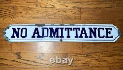 Vtg Antique Porcelain Sign No Admittance Orig. Old Industrial Shop Subway 23