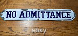 Vtg Antique Porcelain Sign No Admittance Orig. Old Industrial Shop Subway 23