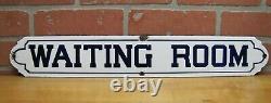 WAITING ROOM Original Old Porcelain Sign Railroad Business Doctor Shop Pub Ad